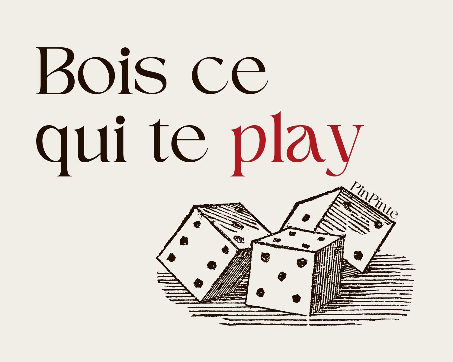 Jouer pour boire ou Boire ou jouer ?