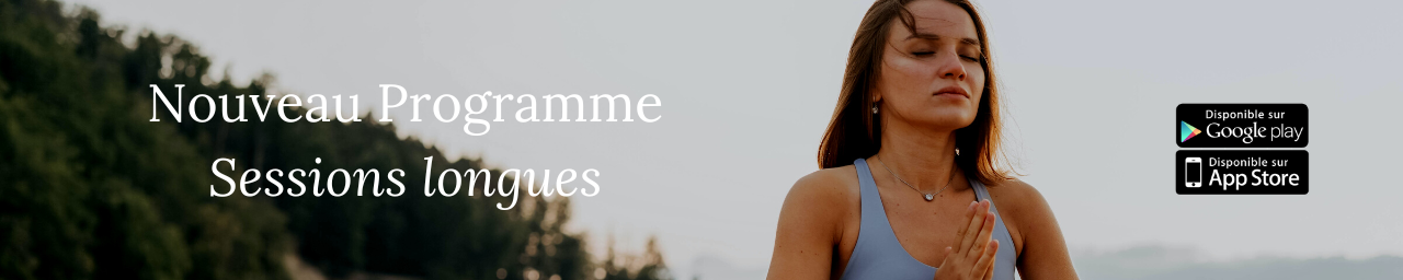 Nouveau programme disponible dans l'application Respiration : les sessions longues