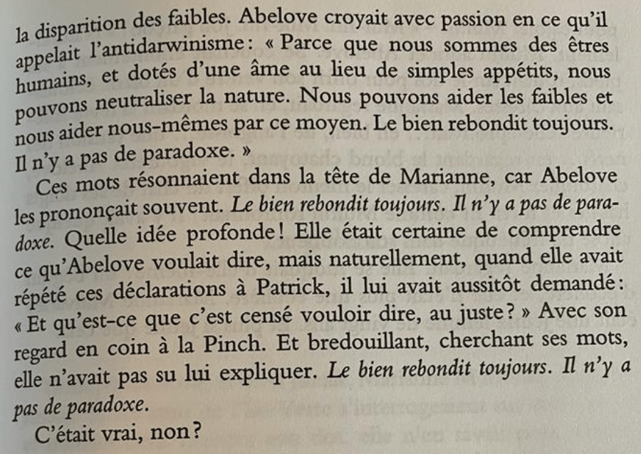 "Le bien rebondit toujours" une autre façon de parler du karma, cette vision antidarwiniste du monde...