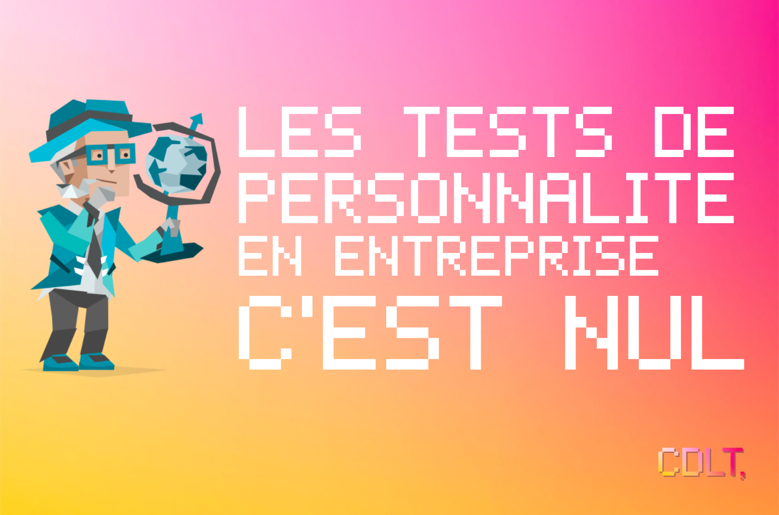Les tests de personnalité en entreprise, c'est nul