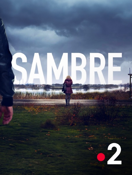 Sambre, série sur France 2 à regarder en replay
