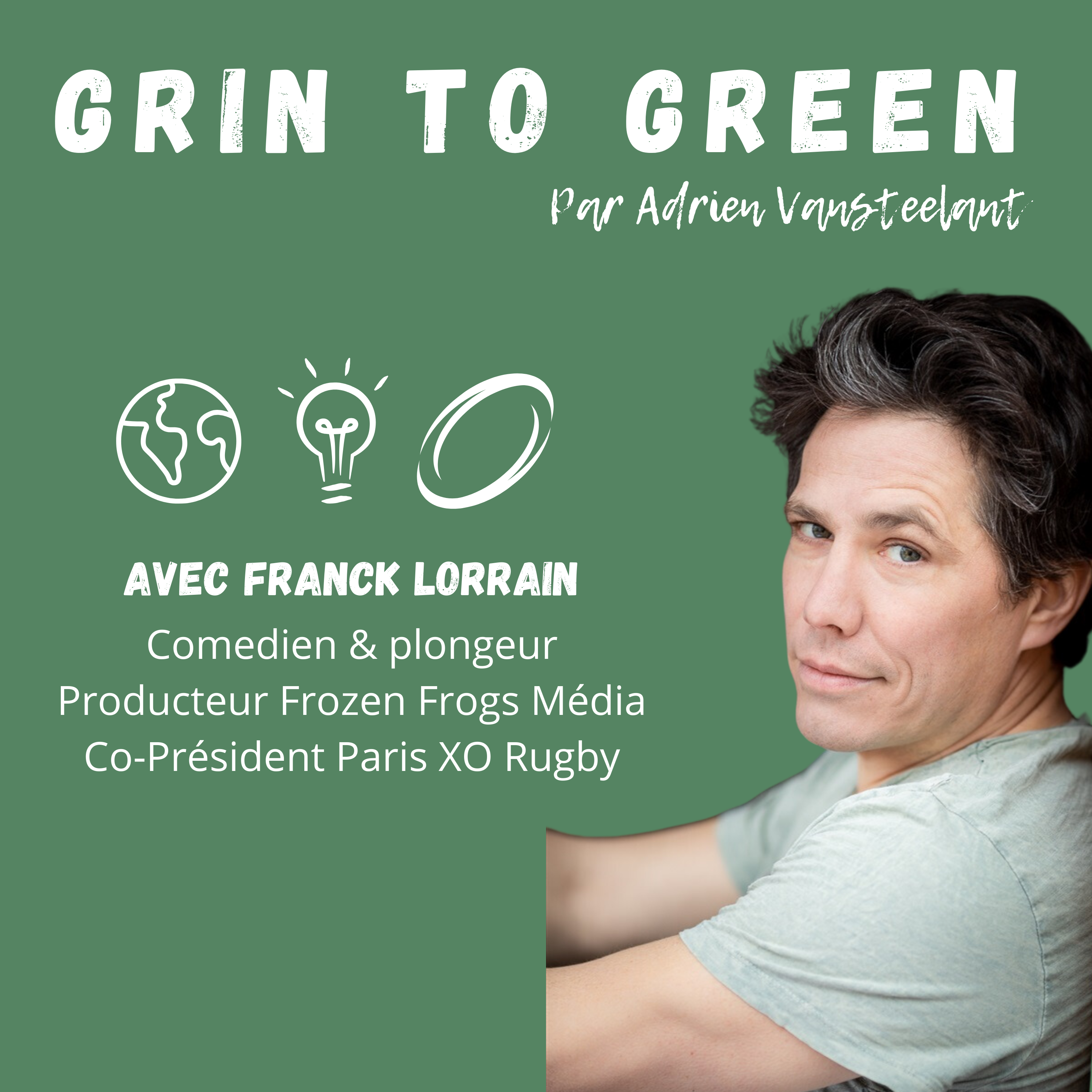 14eme épisode de Grin to Green w/Franck🎙