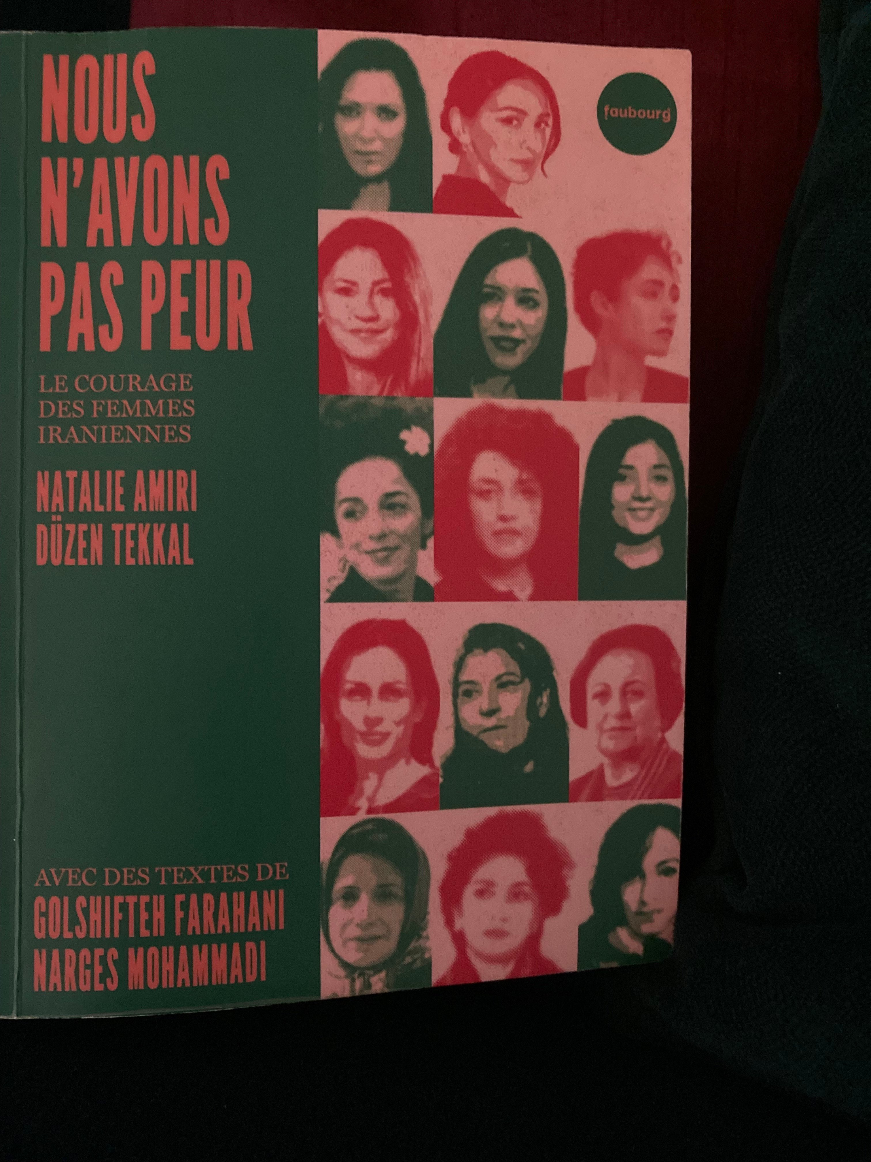Nous n’avons pas peur, le courage des femmes iraniennes, par Natalie Amiri et Düzen Tekkal, éditions du Faubourg. 18 euros.