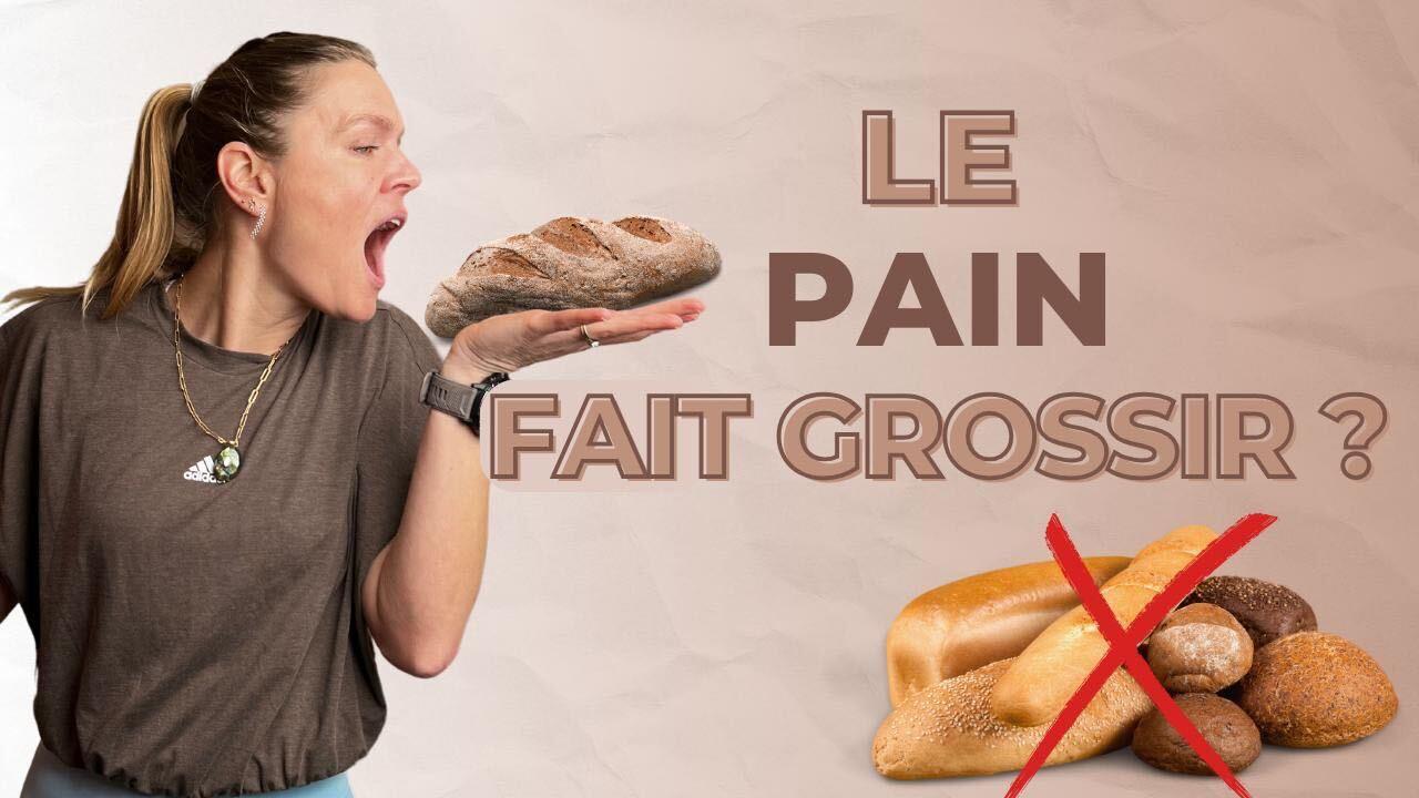 Youtube : Quel PAIN pour un VENTRE PLAT ?