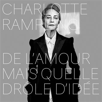 L'album de 10 chansons pour Charlotte Rampling signées Leonard Lasry (musiques) et Elisa Point (textes)