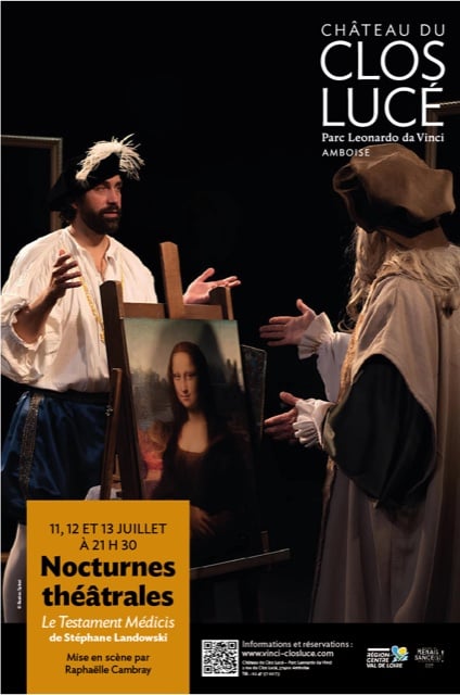 Cette pièce sur La Joconde de Leonard se joue dans la courette du château jusqu'au 13 juillet