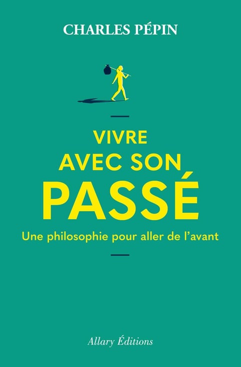 Vivre avec son passé, une philosophie pour aller de l'avant