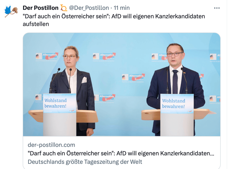 "ca peut aussi être un Autrichien?" s'amuse le site satirique après que l'AfD a annoncé vouloir avoir un candidat à la chancellerie en 2025