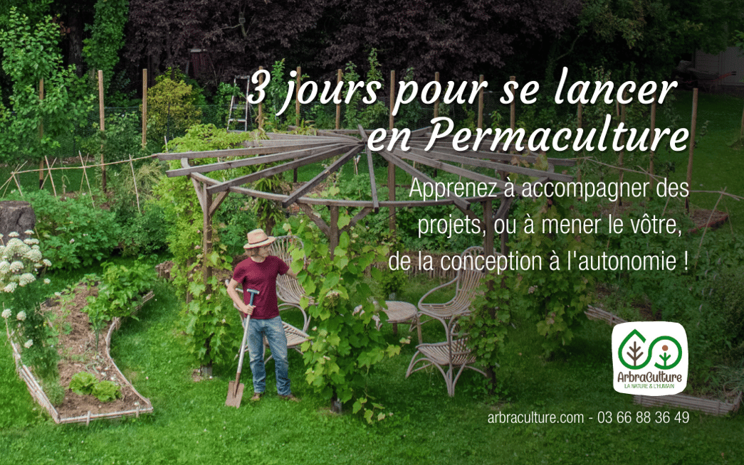 La formation qu'il te faut pour te lancer dans la permaculture ! - DR ArbraCulture